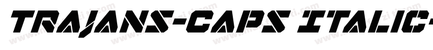 Trajans-Caps Italic字体转换